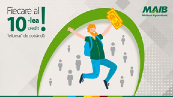 ​UIMITOR. FIECARE AL 10-LEA CREDIT ESTE „ELIBERAT” DE DOBÂNDĂ DOAR LA MOLDOVA AGROINDBANK