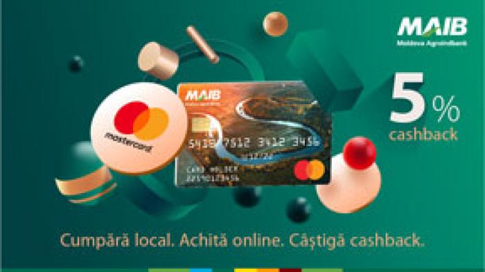 CUMPĂRĂ LOCAL. ACHITĂ ONLINE. CÂȘTIGĂ CASHBACK ÎMPREUNĂ CU MAIB ȘI MASTERCARD!