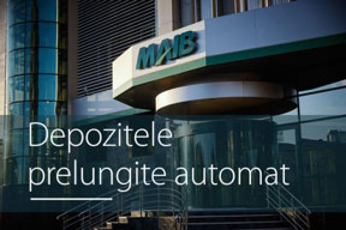 DEPOZITELE CARE EXPIRĂ ÎN APRILIE – PRELUNGITE AUTOMAT DE MAIB