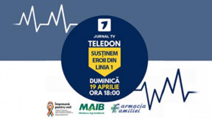MAIB VĂ ÎNDEAMNĂ SĂ SUSȚINEM ÎMPREUNĂ EROII DIN LINIA ÎNTÂI, PARTICIPÂND LA TELEDONUL JURNAL TV