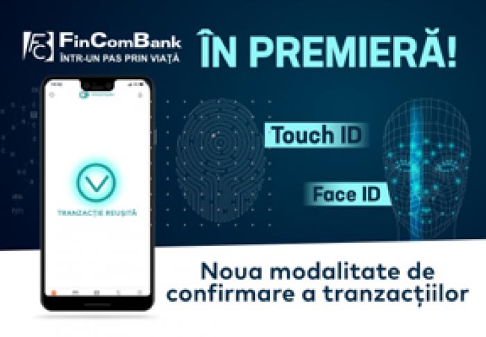 FinComBank lansează noua modalitate de confirmare a tranzacțiilor cu carduri bancare– cu ajutorul biometriei
