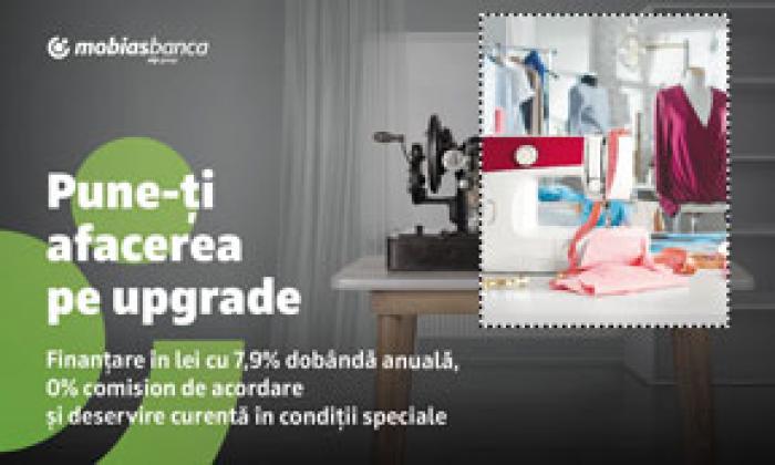 PUNE-ȚI AFACEREA PE UPGRADE CU NOUA OFERTĂ DE FINANȚARE ÎN LEI DE LA MOBIASBANCA – OTP GROUP