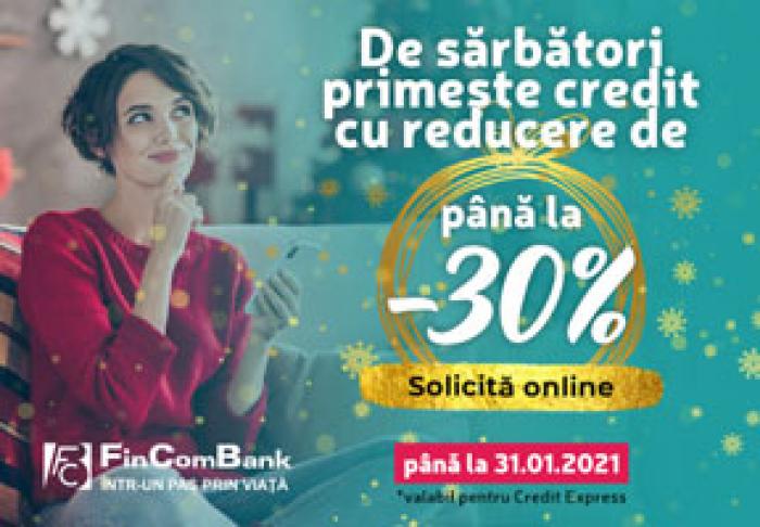 REDUCERI DE PÂNĂ LA -30% LA CREDITE DE CONSUM DE LA FINCOMBANK!