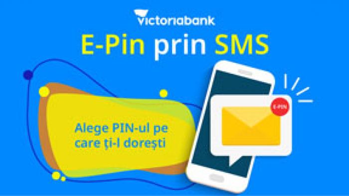 ​VICTORIABANK ÎȚI FACE VIAȚA MAI UȘOARĂ CU SERVICIUL E-PIN