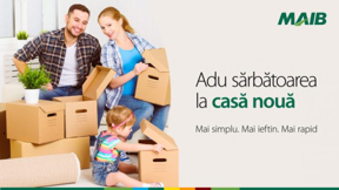 ADU SĂRBĂTOAREA LA CASĂ NOUĂ CU AJUTORUL CREDITULUI IMOBILIAR DE LA MAIB