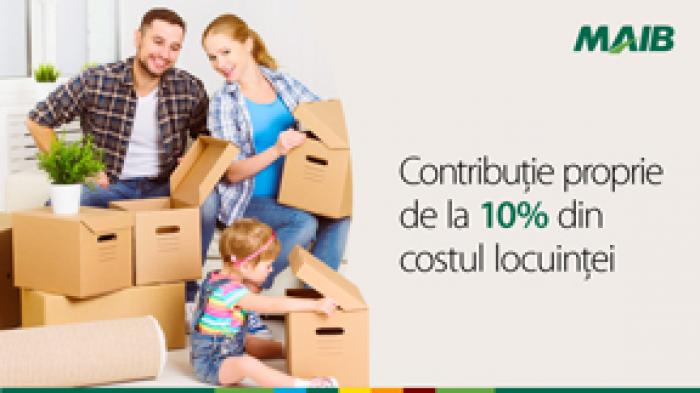​CREDITELE IMOBILIARE MAIB: MAI SIMPLU, MAI IEFTIN, MAI RAPID, DE LA 10% CONTRIBUȚIE PROPRIE
