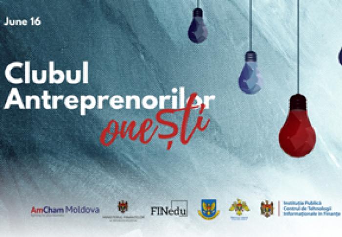 ​ÎN MOLDOVA A FOST CREAT UN CLUB AL ANTREPRENORILOR ONEŞTI