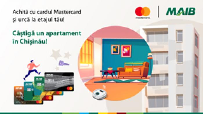 SĂRBĂTORIM ÎMPREUNĂ! ACHITĂ CU CARDUL MASTERCARD DE LA MAIB ȘI POȚI CÂȘTIGA UN APARTAMENT ÎN CHIȘINĂU