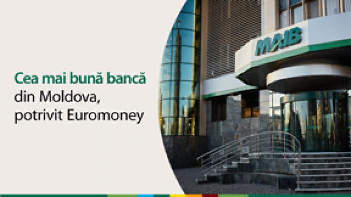 MAIB - CEA MAI BUNĂ BANCĂ DIN MOLDOVA, 2021, POTRIVIT EUROMONEY