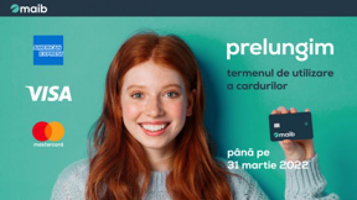 MAIB PRELUNGEȘTE TERMENUL DE UTILIZARE A CARDURILOR BANCARE