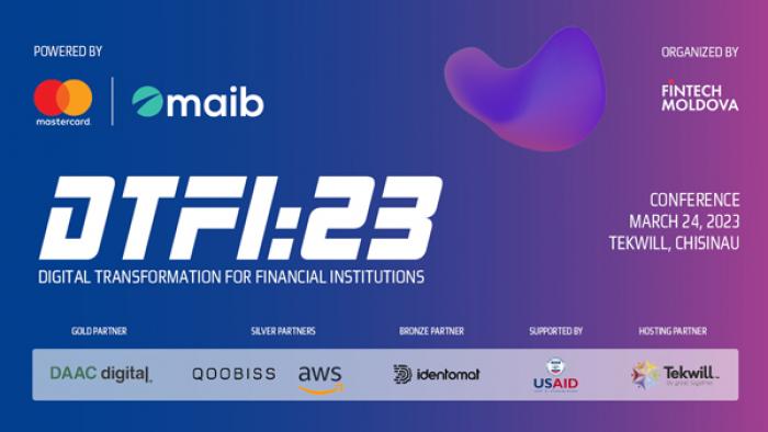 MAIB И MASTERCARD ПОДДЕРЖИВАЮТ НОВЫЙ ВЫПУСК КОНФЕРЕНЦИИ DIGITAL TRANSFORMATION FOR FINANCIAL INSTITUTIONS 2023