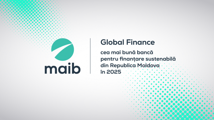 ​Global Finance declară maib cea mai bună bancă pentru finanțare sustenabilă din Republica Moldova