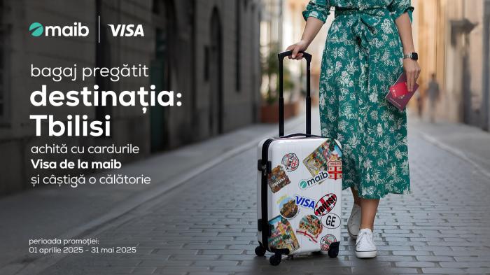 ​Bagaj pregătit? Destinația: Tbilisi! Achită-ți cumpărăturile cu cardurile Visa de la maib și câștigă o călătorie de neuitat