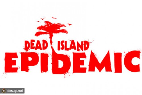 В серии Dead Island выпустят условно-бесплатную игру